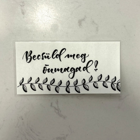Becsüld meg önmagad! motivációs könyvjelző, MonikArt