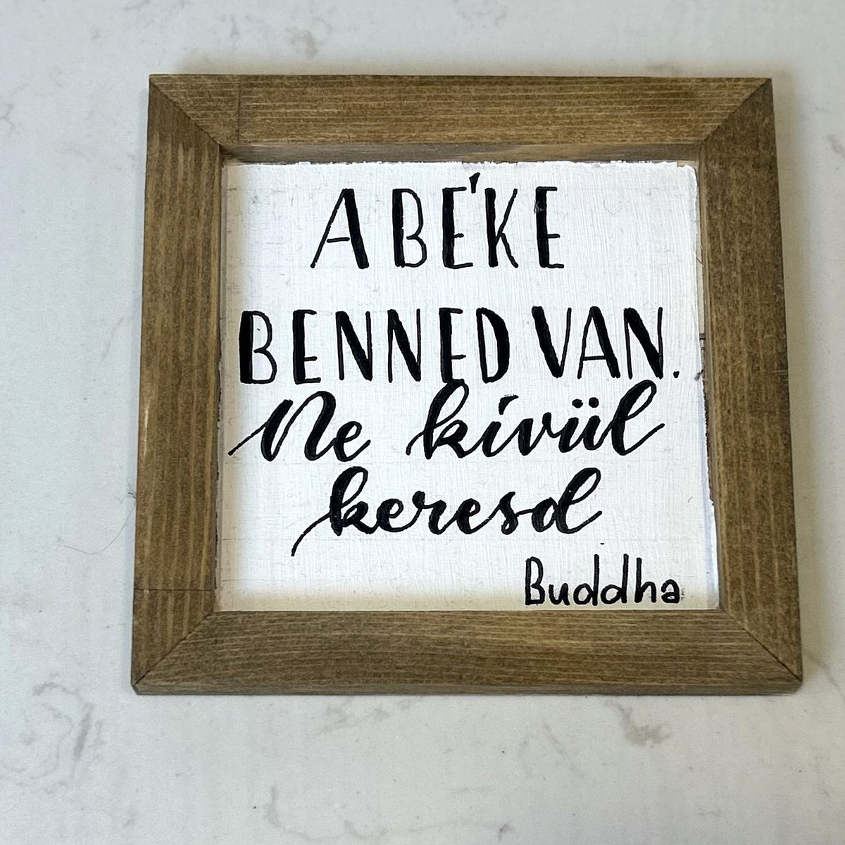 A béke benned van motivációs tábla, 12×12 cm, MonikArt