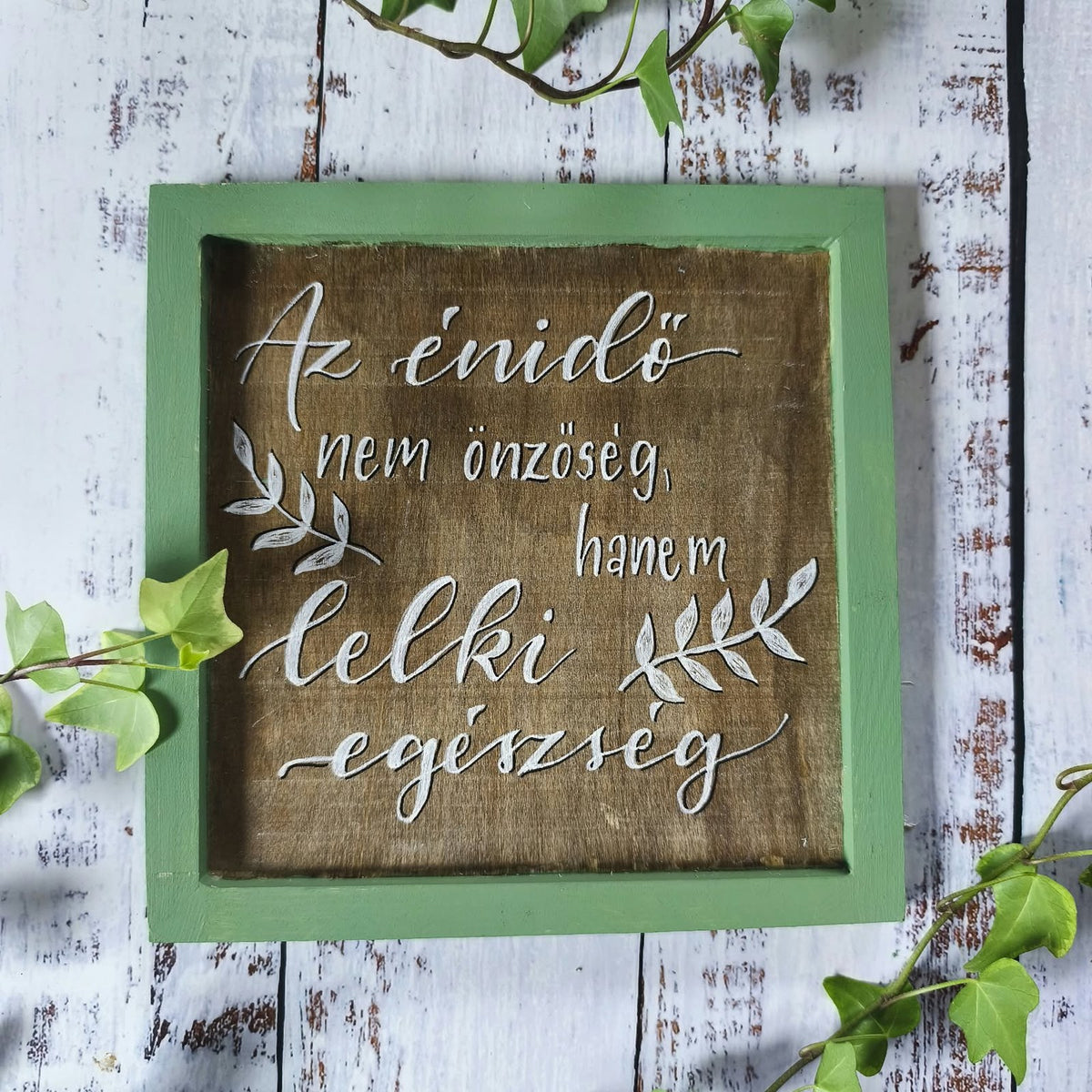 Az énidő nem önzőség, hanem lelki egészség motivációs tábla, 20×20 cm, MonikArt, fa háttér