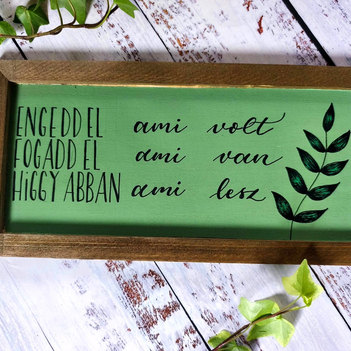 Engedd el, ami volt motivációs tábla, 30×15 cm, MonikArt